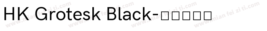 HK Grotesk Black字体转换